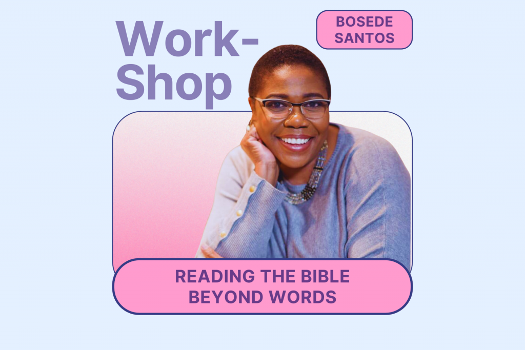 Workshop title: Reading the Bible beyond words